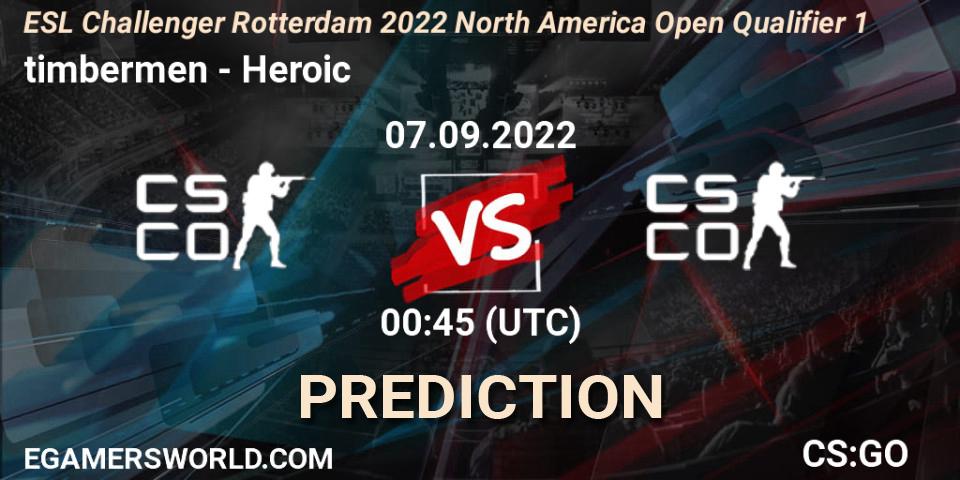 Pronósticos timbermen - Heroic. 07.09.2022 at 00:45. ESL Challenger Rotterdam 2022 North America Open Qualifier 1 - Counter-Strike (CS2)