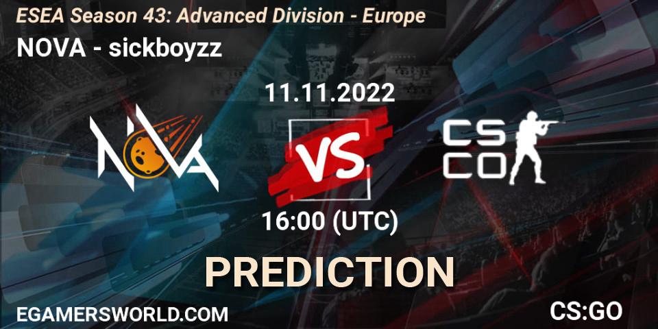Pronósticos NOVA - sickboyzz. 11.11.22. ESEA Season 43: Advanced Division - Europe - CS2 (CS:GO)