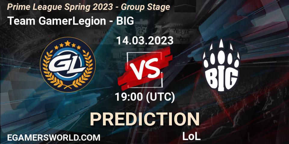 Pronósticos Team GamerLegion - BIG. 14.03.2023 at 17:00. Prime League Spring 2023 - Group Stage - LoL