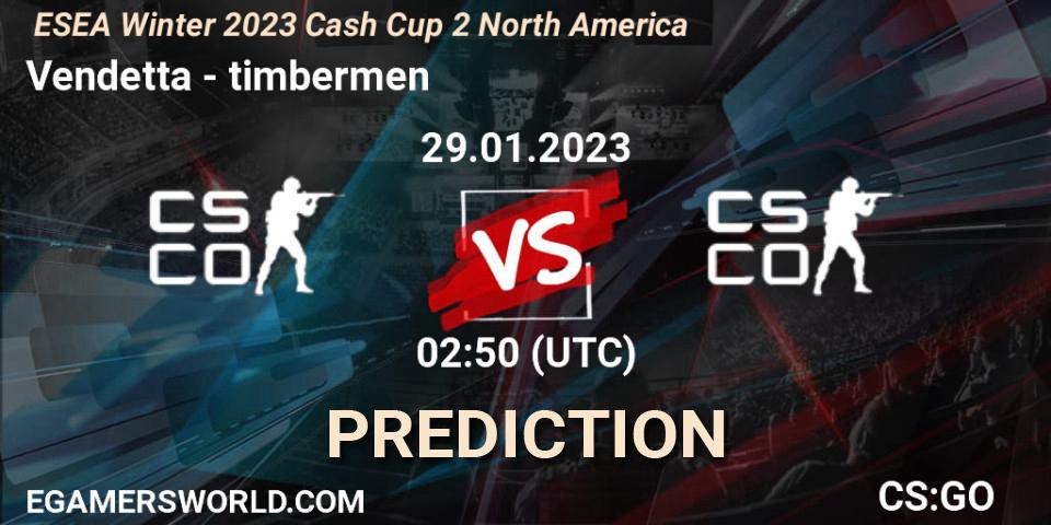 Pronósticos Vendetta - timbermen. 29.01.2023 at 02:55. ESEA Cash Cup: North America - Winter 2023 #2 - Counter-Strike (CS2)