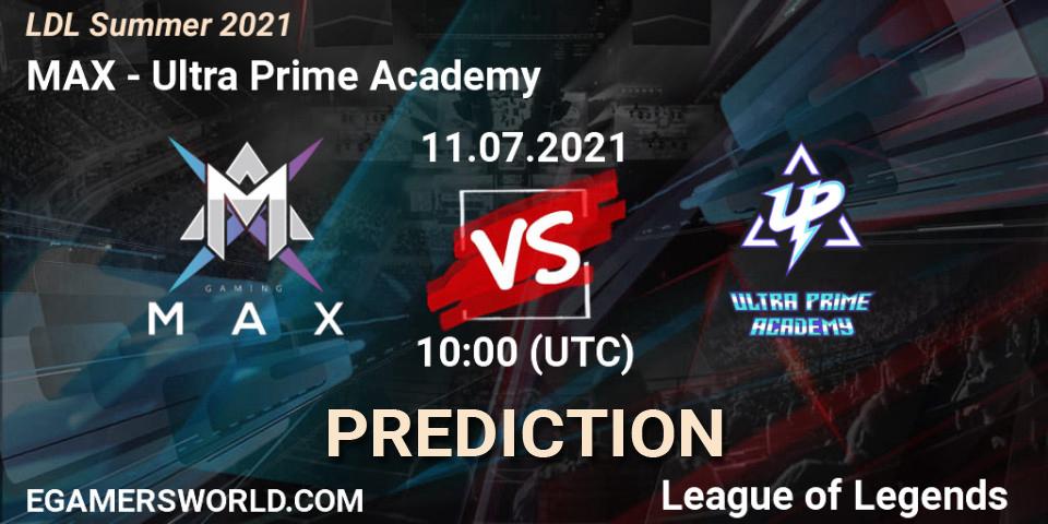 Pronósticos MAX - Ultra Prime Academy. 11.07.2021 at 11:00. LDL Summer 2021 - LoL