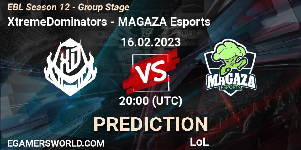 Pronósticos XtremeDominators - MAGAZA Esports. 16.02.23. EBL Season 12 - Group Stage - LoL