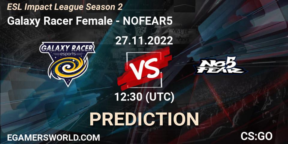 Pronósticos Galaxy Racer Female - NOFEAR5. 27.11.22. ESL Impact League Season 2 - CS2 (CS:GO)