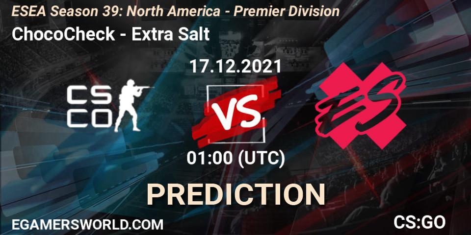 Pronósticos ChocoCheck - Extra Salt. 17.12.21. ESEA Season 39: North America - Premier Division - CS2 (CS:GO)