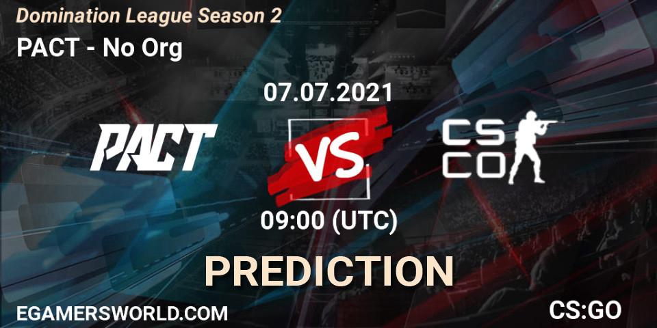 Pronósticos PACT - No Org. 07.07.2021 at 09:00. Domination League Season 2 - Counter-Strike (CS2)