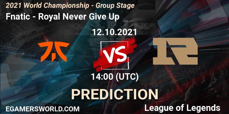 Pronósticos Fnatic - Royal Never Give Up. 12.10.21. 2021 World Championship - Group Stage - LoL