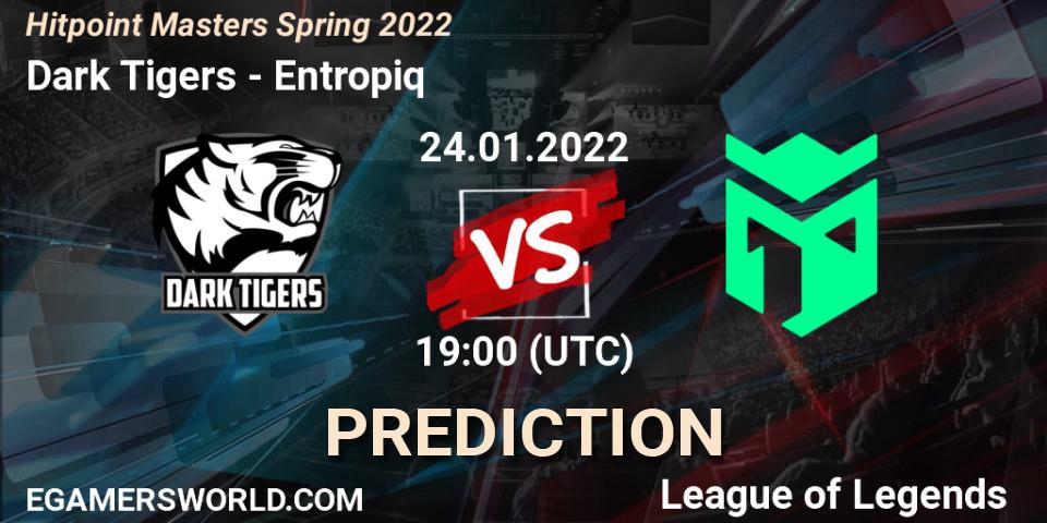 Pronósticos Dark Tigers - Entropiq. 24.01.2022 at 19:00. Hitpoint Masters Spring 2022 - LoL