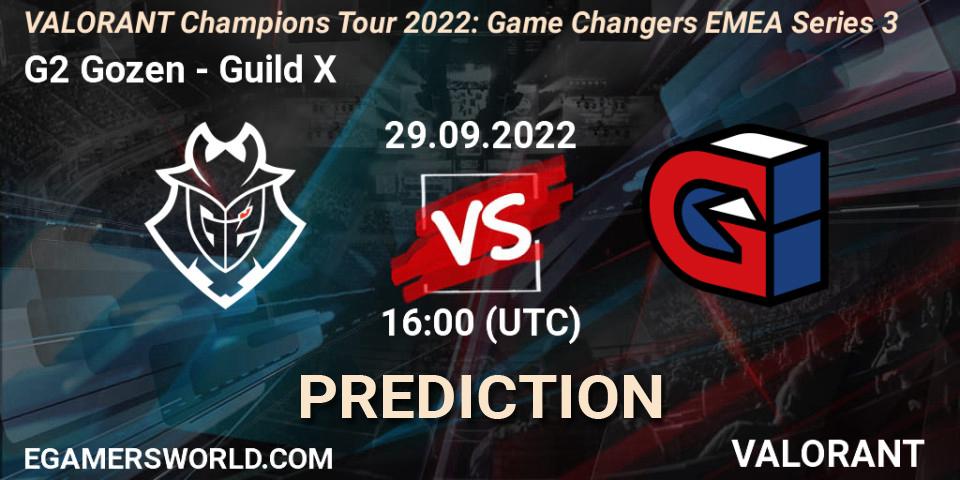 Pronósticos G2 Gozen - Guild X. 29.09.2022 at 16:00. VCT 2022: Game Changers EMEA Series 3 - VALORANT