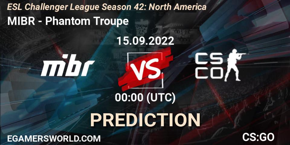 Pronósticos MIBR - Phantom Troupe. 15.09.2022 at 00:00. ESL Challenger League Season 42: North America - Counter-Strike (CS2)
