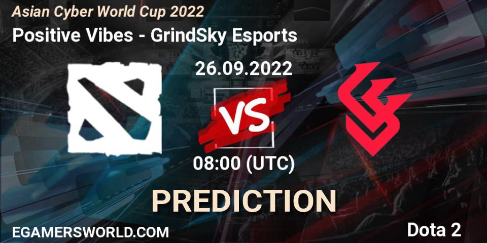 Pronósticos Positive Vibes - GrindSky Esports. 26.09.2022 at 08:28. Asian Cyber World Cup 2022 - Dota 2