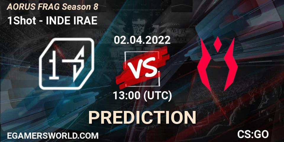 Pronósticos 1Shot - INDE IRAE. 02.04.2022 at 13:05. AORUS FRAG Season 8 - Counter-Strike (CS2)