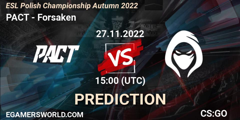 Pronósticos PACT - Forsaken. 27.11.22. ESL Polish Championship Autumn 2022 - CS2 (CS:GO)