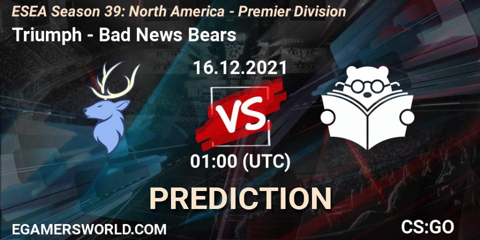 Pronósticos Triumph - Bad News Bears. 16.12.21. ESEA Season 39: North America - Premier Division - CS2 (CS:GO)