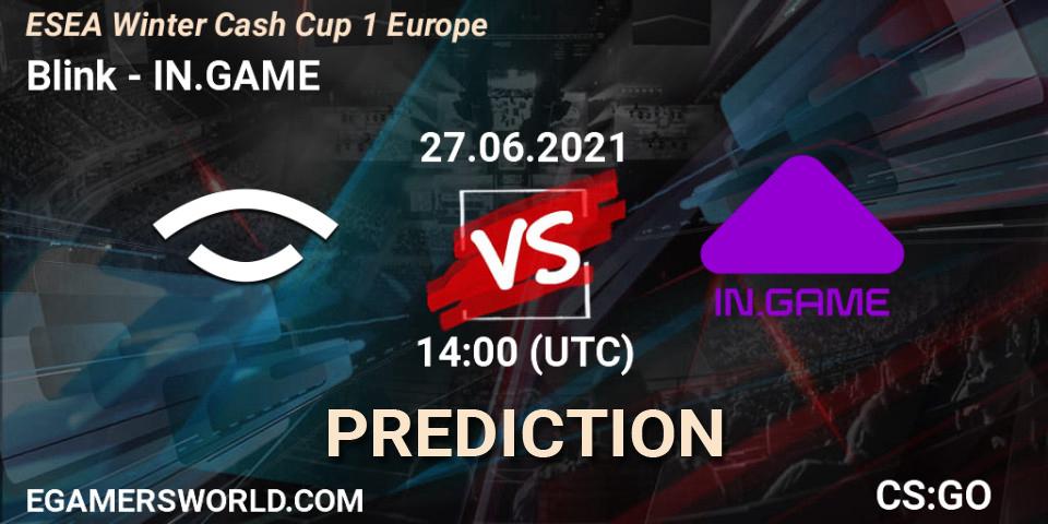 Pronósticos Blink - IN.GAME. 27.06.2021 at 14:00. ESEA Cash Cup: Europe - Summer 2021 #2 - Counter-Strike (CS2)