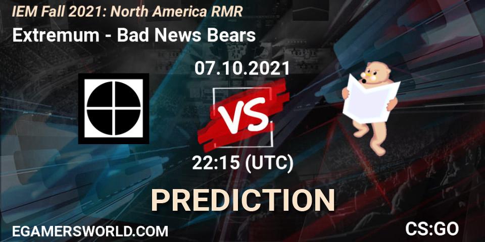 Pronósticos Extremum - Bad News Bears. 07.10.21. IEM Fall 2021: North America RMR - CS2 (CS:GO)