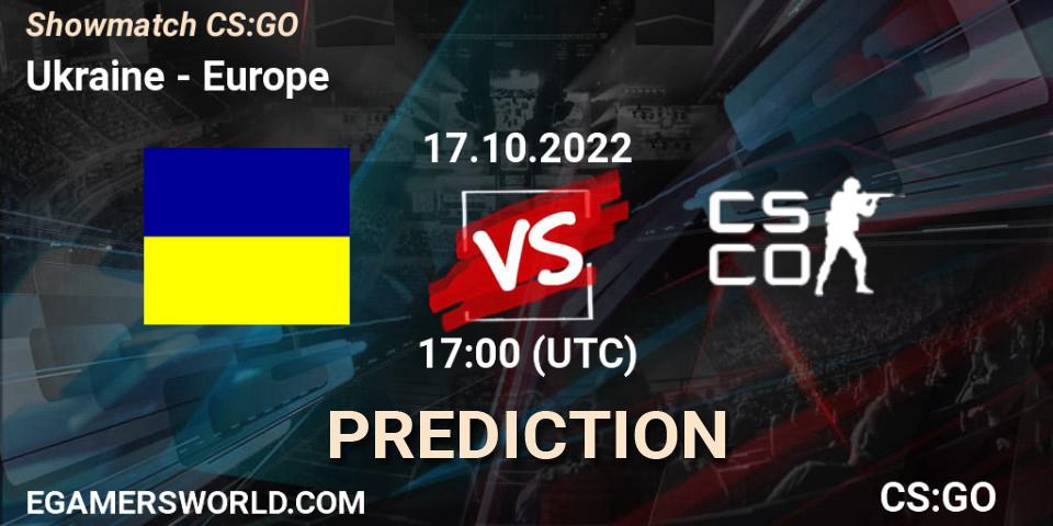 Pronósticos Ukraine - Europe. 17.10.22. Showmatch CS:GO - CS2 (CS:GO)