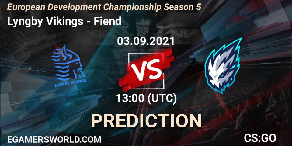 Pronósticos Lyngby Vikings - Fiend. 03.09.2021 at 14:15. European Development Championship Season 5 - Counter-Strike (CS2)