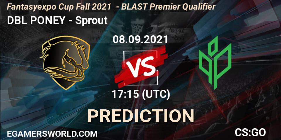 Pronósticos DBL PONEY - Sprout. 08.09.2021 at 17:15. Fantasyexpo Cup Fall 2021 - BLAST Premier Qualifier - Counter-Strike (CS2)