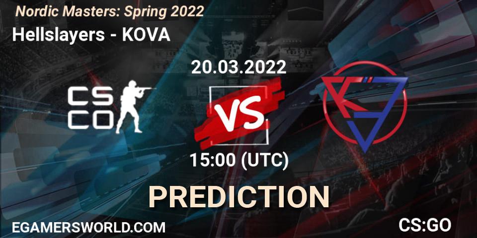 Pronósticos Hellslayers - KOVA. 20.03.2022 at 14:00. Nordic Masters: Spring 2022 - Counter-Strike (CS2)