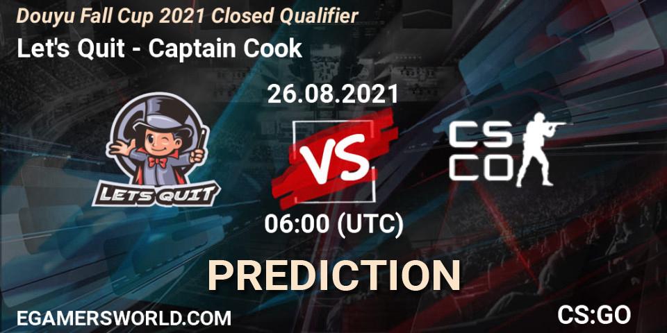 Pronósticos Let's Quit - Captain Cook. 26.08.2021 at 06:10. Douyu Fall Cup 2021 Closed Qualifier - Counter-Strike (CS2)