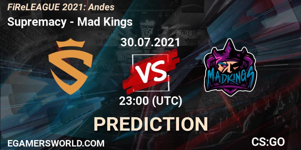 Pronósticos Supremacy - Mad Kings. 30.07.2021 at 23:00. FiReLEAGUE 2021: Andes - Counter-Strike (CS2)