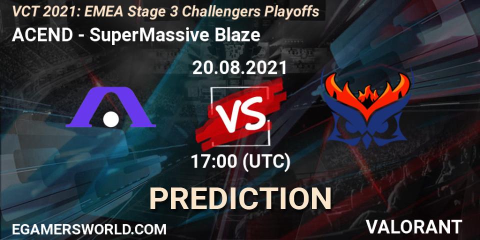 Pronósticos ACEND - SuperMassive Blaze. 20.08.2021 at 18:25. VCT 2021: EMEA Stage 3 Challengers Playoffs - VALORANT