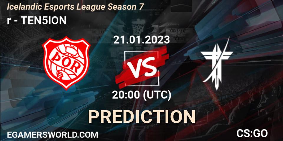 Pronósticos Þór - TEN5ION. 21.01.2023 at 20:20. Icelandic Esports League Season 7 - Counter-Strike (CS2)