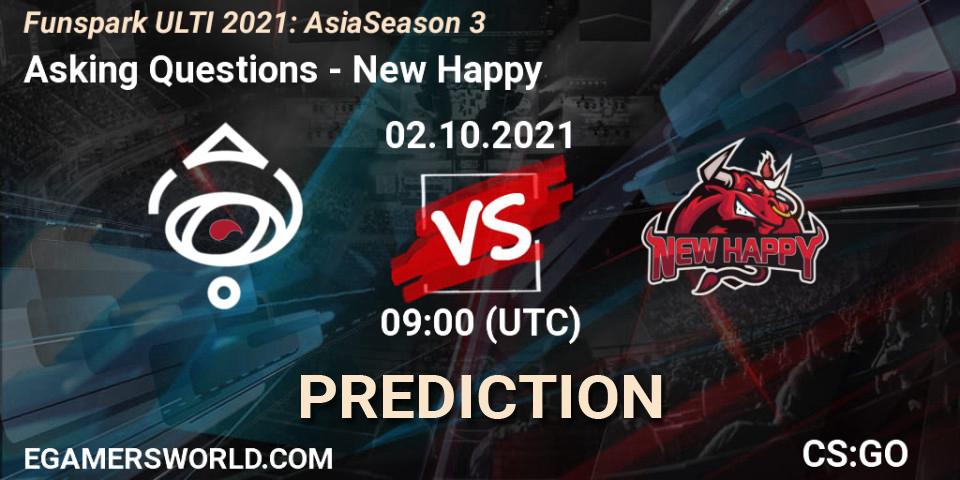 Pronósticos Asking Questions - New Happy. 02.10.2021 at 09:00. Funspark ULTI 2021: Asia Season 3 - Counter-Strike (CS2)