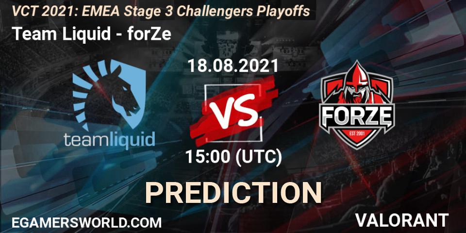 Pronósticos Team Liquid - forZe. 18.08.2021 at 15:00. VCT 2021: EMEA Stage 3 Challengers Playoffs - VALORANT