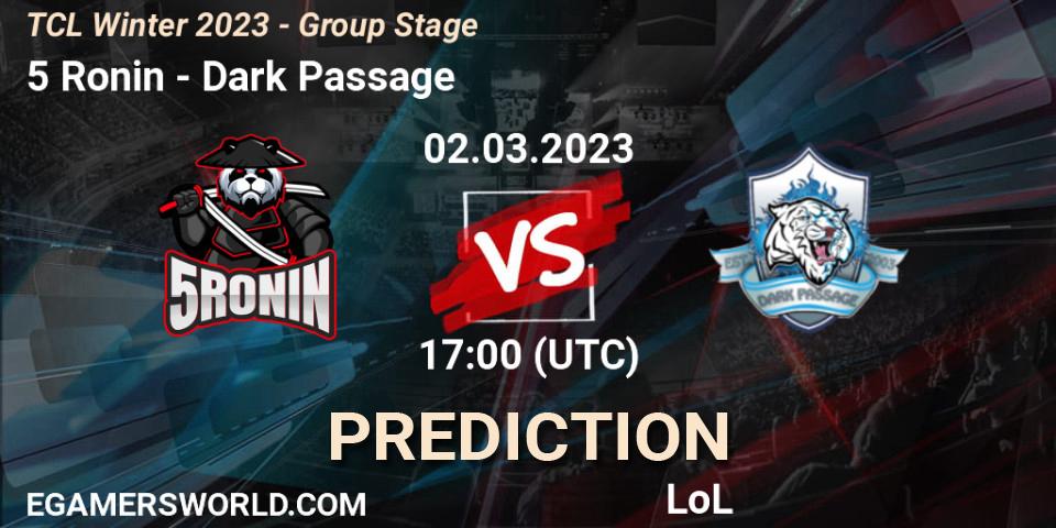 Pronósticos 5 Ronin - Dark Passage. 09.03.23. TCL Winter 2023 - Group Stage - LoL