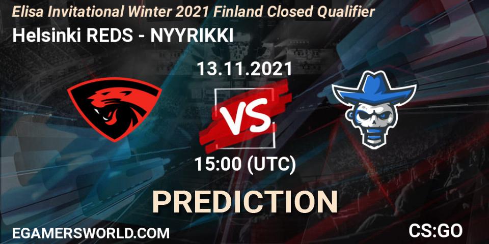 Pronósticos Helsinki REDS - NYYRIKKI. 13.11.2021 at 15:00. Elisa Invitational Winter 2021 Finland Closed Qualifier - Counter-Strike (CS2)
