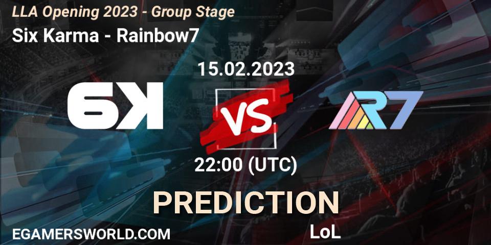Pronósticos Six Karma - Rainbow7. 15.02.23. LLA Opening 2023 - Group Stage - LoL