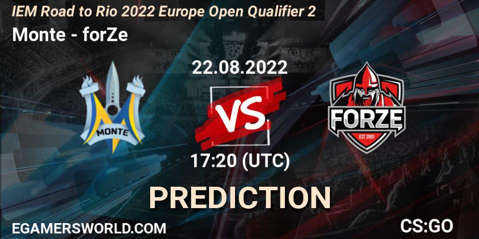 Pronósticos Monte - forZe. 22.08.2022 at 17:30. IEM Road to Rio 2022 Europe Open Qualifier 2 - Counter-Strike (CS2)