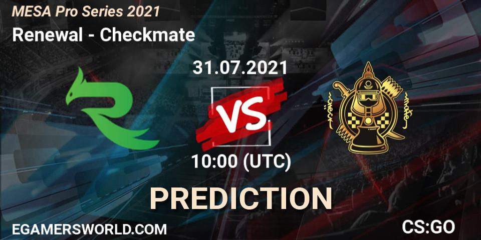 Pronósticos Renewal - Checkmate. 31.07.2021 at 08:00. MESA Pro Series 2021 - Counter-Strike (CS2)