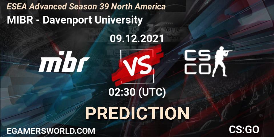 Pronósticos MIBR - Davenport University. 09.12.2021 at 02:30. ESEA Advanced Season 39 North America - Counter-Strike (CS2)