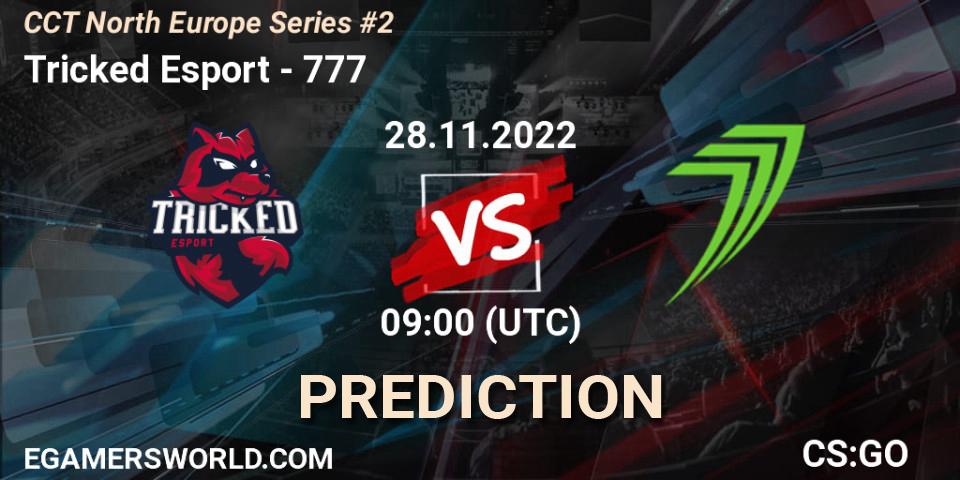 Pronósticos Tricked Esport - 777. 28.11.22. CCT North Europe Series #2 - CS2 (CS:GO)