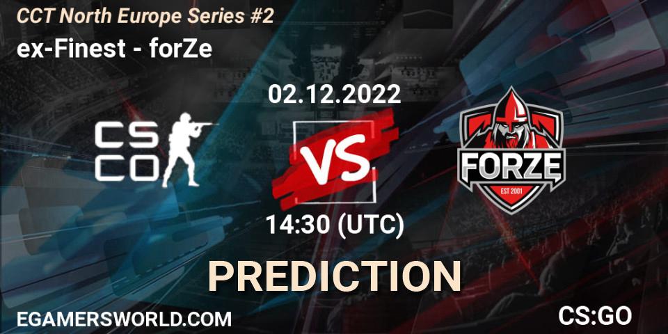 Pronósticos ex-Finest - forZe. 02.12.22. CCT North Europe Series #2 - CS2 (CS:GO)