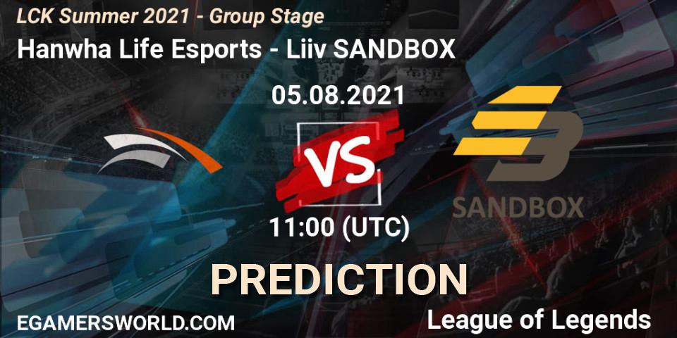 Pronósticos Hanwha Life Esports - Liiv SANDBOX. 05.08.21. LCK Summer 2021 - Group Stage - LoL