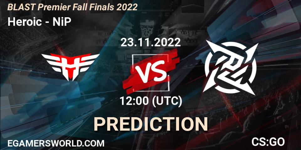 Pronósticos Heroic - NiP. 23.11.22. BLAST Premier Fall Finals 2022 - CS2 (CS:GO)