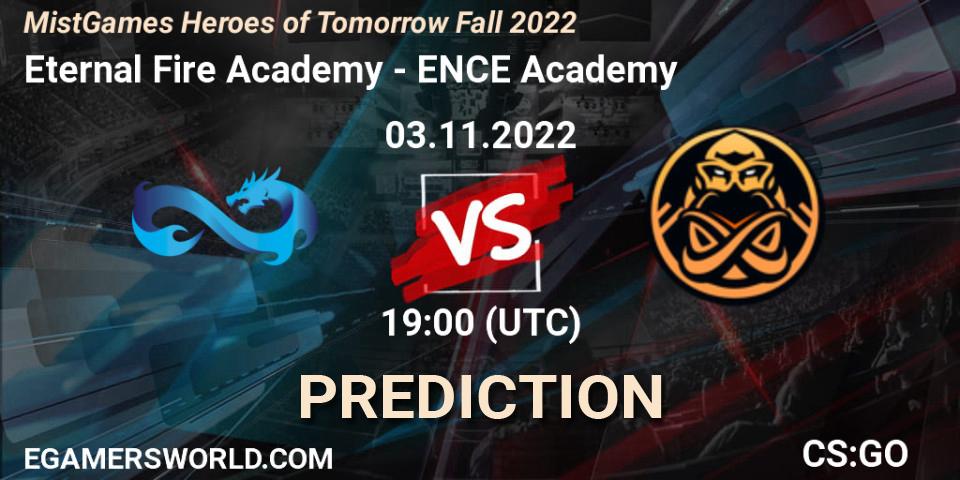 Pronósticos Eternal Fire Academy - ENCE Academy. 03.11.2022 at 19:25. MistGames Heroes of Tomorrow Fall 2022 - Counter-Strike (CS2)