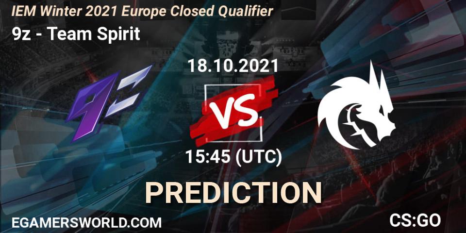 Pronósticos 9z - Team Spirit. 18.10.2021 at 15:45. IEM Winter 2021 Europe Closed Qualifier - Counter-Strike (CS2)