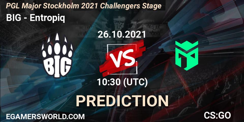 Pronósticos BIG - Entropiq. 26.10.2021 at 11:20. PGL Major Stockholm 2021 Challengers Stage - Counter-Strike (CS2)