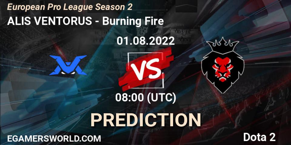 Pronósticos ALIS VENTORUS - Burning Fire. 01.08.22. European Pro League Season 2 - Dota 2