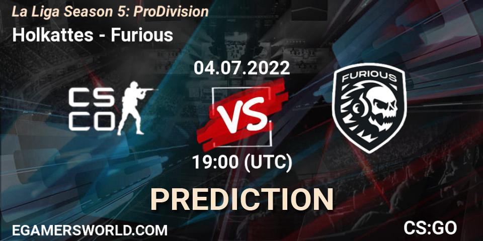Pronósticos Holkattes - Furious. 04.07.22. La Liga Season 5: Pro Division - CS2 (CS:GO)
