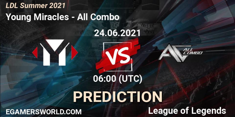 Pronósticos Young Miracles - All Combo. 24.06.2021 at 06:00. LDL Summer 2021 - LoL