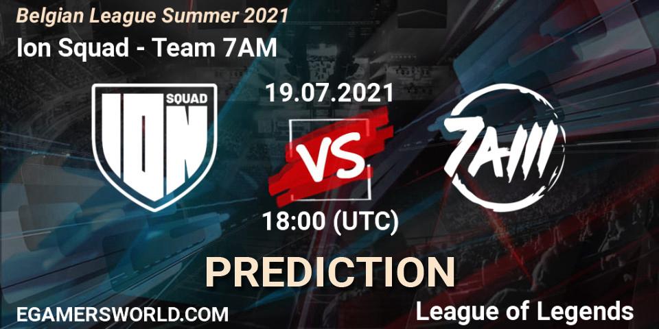 Pronósticos Ion Squad - Team 7AM. 21.06.2021 at 18:00. Belgian League Summer 2021 - LoL