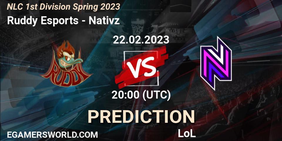 Pronósticos Ruddy Esports - Nativz. 22.02.23. NLC 1st Division Spring 2023 - LoL