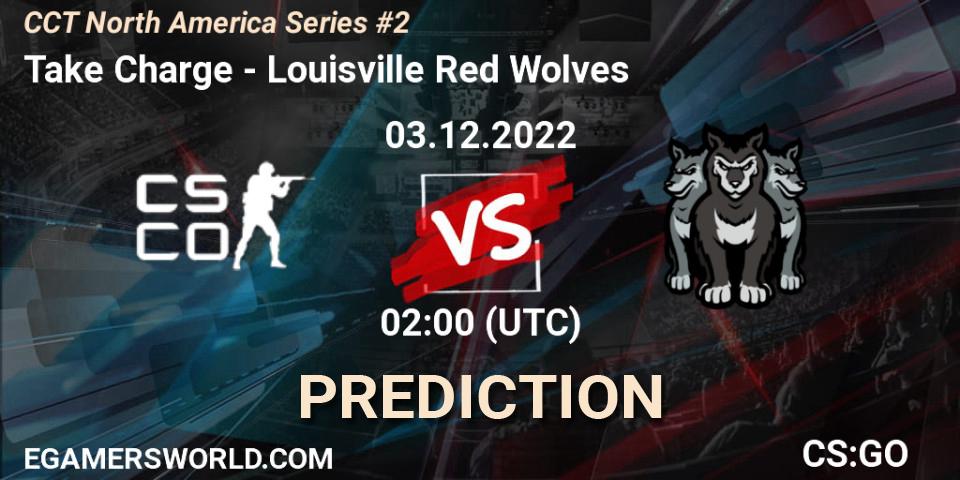 Pronósticos Take Charge - Louisville Red Wolves. 03.12.22. CCT North America Series #2 - CS2 (CS:GO)
