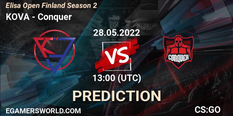 Pronósticos KOVA - Conquer. 28.05.2022 at 13:00. Elisa Open Finland Season 2 - Counter-Strike (CS2)