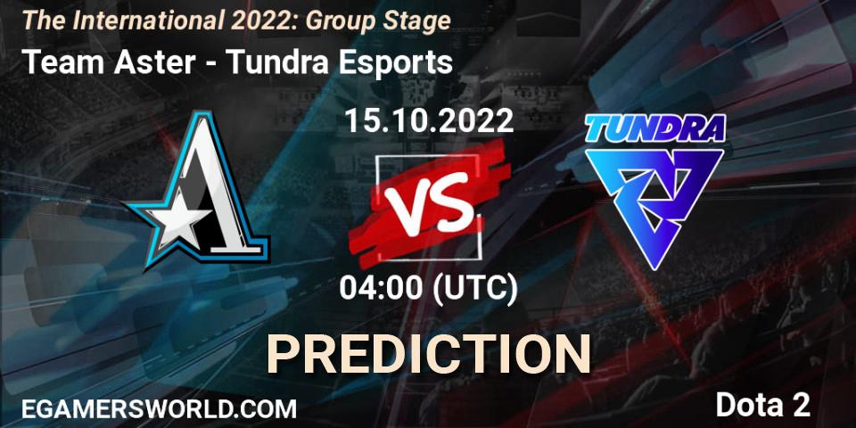 Pronósticos Team Aster - Tundra Esports. 15.10.2022 at 05:05. The International 2022: Group Stage - Dota 2